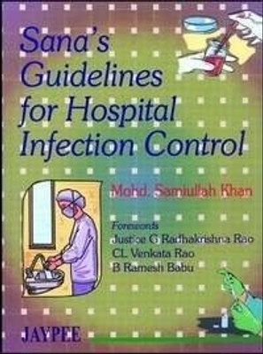 SANA'S GUIDELINES FOR HOSPITAL INFECTION CONTROL, 2004 1st Edition(English, Paperback, Khan)