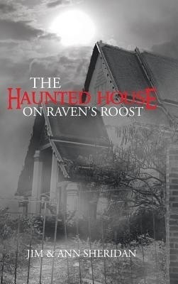 The Haunted House On Raven's Roost(English, Hardcover, Sheridan Jim, Ann)