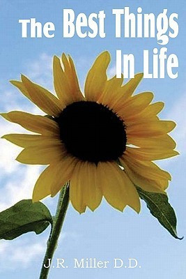 The Best Things in Life(English, Paperback, Miller J R Dr)
