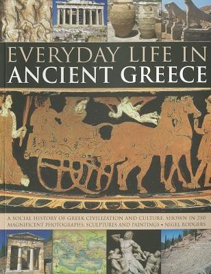 Everyday Life in Ancient Greece(English, Paperback, Rodgers Nigel)