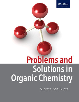 Problems and Solutions in Organic Chemistry 1st  Edition(English, Paperback, Subrata Sen Gupta)