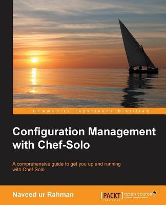 Configuration Management with Chef-Solo(English, Electronic book text, Rahman Naveed ur)