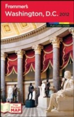 Frommer's Washington, D.C. 2012 2012(English, Paperback, Ford Elise H.)