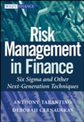 Risk Management in Finance  - Six Sigma and Other Next-Generation Techniques(English, Hardcover, Tarantino Anthony)