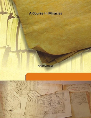 A Course In Miracles(English, Hardcover, Anonymous)