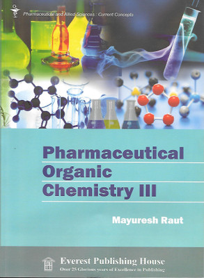 Pharmaceutical Organic Chemistry III(English, Paperback, Mayuresh Raut)
