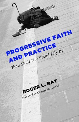 Progressive Faith and Practice(English, Paperback, Ray Roger Lee)