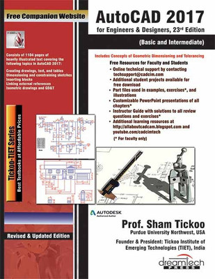 AutoCAD 2017 for Engineers & Designers, 23ed: Basic and Intermediate(English, Paperback, Prof. Sham Tickoo)