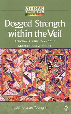 Dogged Strength within the Veil(English, Paperback, Young Josiah)