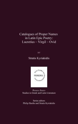 Catalogues of Proper Names in Latin Epic Poetry(English, Hardcover, Kyriakidis Stratis)