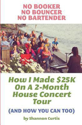 No Booker, No Bouncer, No Bartender(English, Paperback, Curtis Shannon)