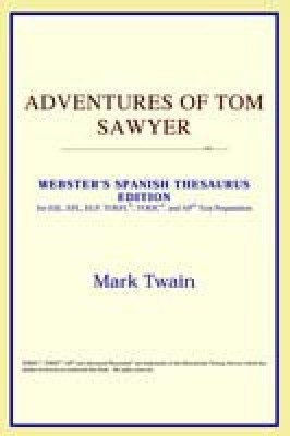 Adventures of Tom Sawyer (Webster's Spanish Thesaurus Edition)(English, Paperback, Icon Reference)