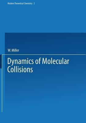 Dynamics of Molecular Collisions(English, Paperback, unknown)