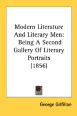 Modern Literature And Literary Men(English, Paperback, Gilfillan George)