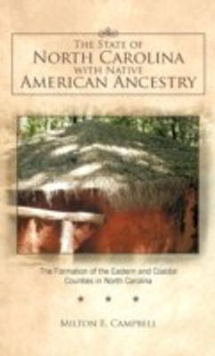 The State of North Carolina with Native American Ancestry(English, Paperback, Campbell Milton E.)