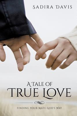 A Tale of True Love(English, Paperback, Davis Sadira)