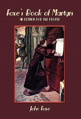 Foxe's Book of Martyrs(English, Hardcover, Foxe John)