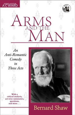 Arms and the Man(English, Paperback, Shaw George Bernard)