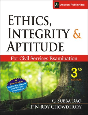 Ethics, Integrity and Aptitude for Civil Services Examination 3 Edition(English, Paperback, P N Roychowdhury, G Subba Rao)