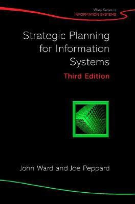 Strategic Planning for Information Systems 3 Rev ed Edition(English, Hardcover, Ward John)