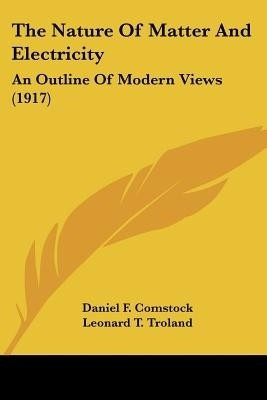 The Nature Of Matter And Electricity(English, Paperback, Comstock Daniel F)