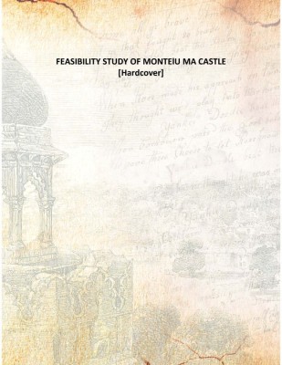 Feasibility Study Of Montelu Ma Castle [Hardcover](English, Hardcover, Anonymous)