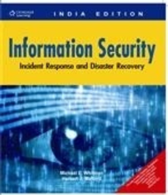 Information Security:Incident Response and Disaster Recovery 1st  Edition(English, Paperback, Whitman Michael E.)