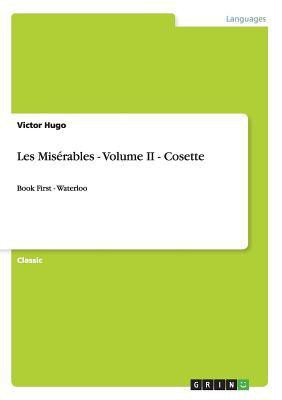 Les Miserables - Volume II - Cosette(English, Paperback, Hugo Victor)