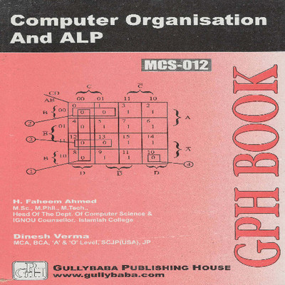 MCS-012 Computer Organization And ALP - MCS-012 Computer Organization And ALP (English, Paperback, H. Faheem Ahmed)  - MCS-012 Computer Organization And ALP(English, Paperback, H. Faheem Ahmed)
