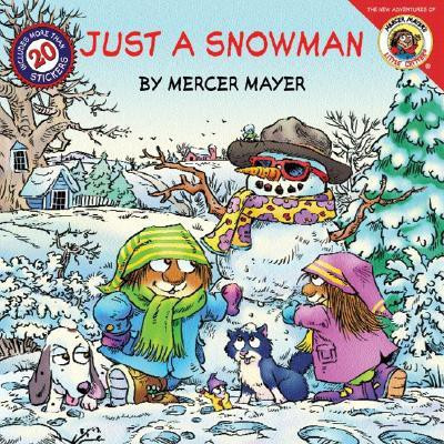Little Critter: Just a Snowman(English, Paperback, Mayer Mercer)