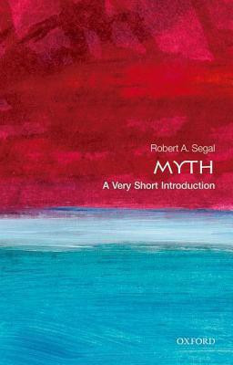 Myth: A Very Short Introduction(English, Paperback, Segal Robert A.)