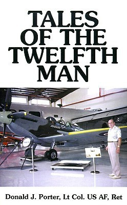 Tales of the Twelfth Man(English, Paperback, Porter Donald J.)