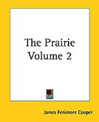 The Prairie Volume 2(English, Paperback, Cooper James Fenimore)
