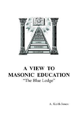 A View To Masonic Education(English, Paperback, A. Keith Jones)