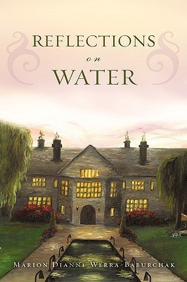 Reflections on Water(English, Paperback, Werra-Baburchak Marion Dianne)