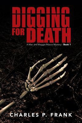 Digging for Death(English, Paperback, Frank Charles P)
