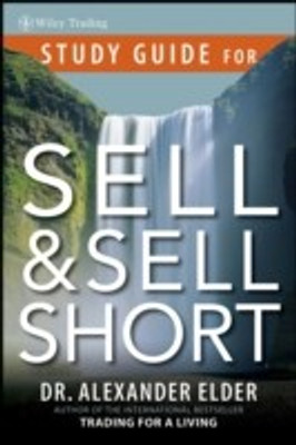 Sell and Sell Short: Study Guide(English, Paperback, Elder Alexander)