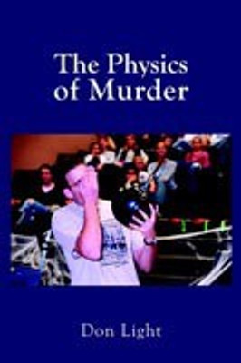 The Physics of Murder(English, Paperback, Light Don)