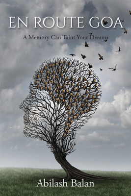 En Route Goa  - A Memory Can Taint Your Dreams(English, Paperback, Abilash Geetha Balan)