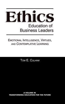 Ethics Education of Business Leaders(English, Hardcover, Culham Tom E.)