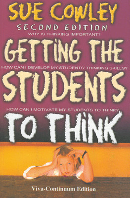 Getting the Students to Think, 2nd Edition(English, Paperback, Sue Cowley)