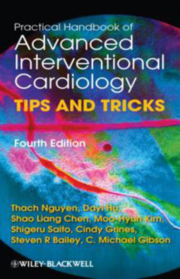 Practical Handbook of Advanced Interventional Cardiology 4th  Edition(English, Paperback, Nguyen Thach N.)