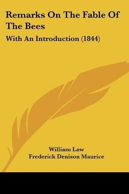 Remarks On The Fable Of The Bees(English, Paperback, Law William)