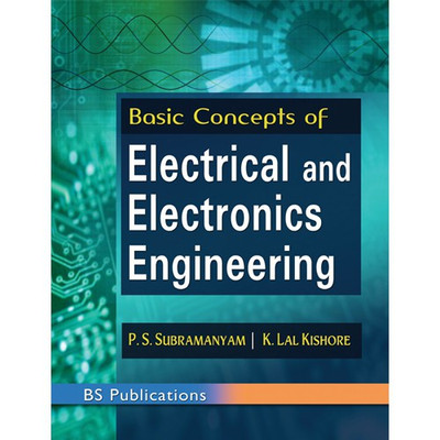 Basic Concepts of Electrical and Electronics Engineering(English, Paperback, K. Lal Kishore, P. S. Subramanyam)