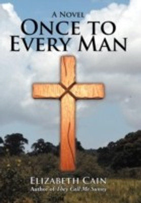 Once to Every Man(English, Hardcover, Cain Elizabeth)