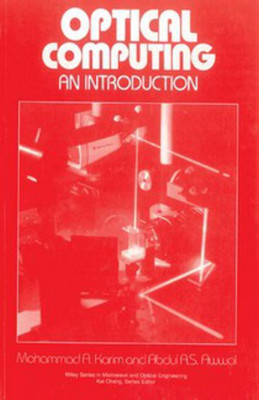 Optical Computing(English, Paperback, Abdul A. S. Awwal Mohammad A. Karim)