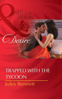 Trapped with the Tycoon(English, Paperback, Bennett Jules)
