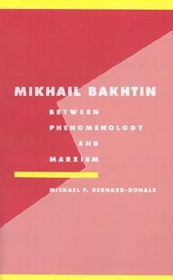 Mikhail Bakhtin(English, Paperback, Bernard-Donals Michael F.)