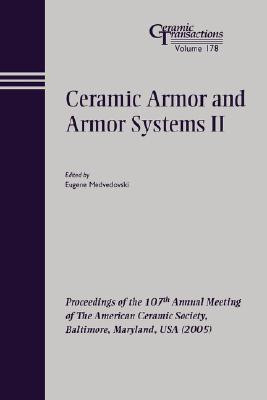 Ceramic Armor and Armor Systems II(English, Paperback, unknown)