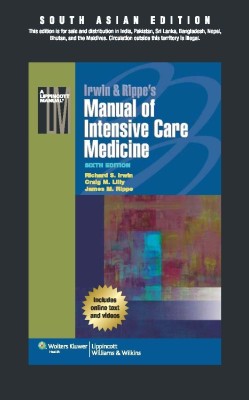 Manual of Intensive Care Medicine 6th Edition(English, Paperback, James M. Rippe, Richard S. Irwin, Craig M. Lilly)